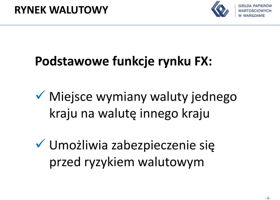 na walutę innego kraju Umożliwia