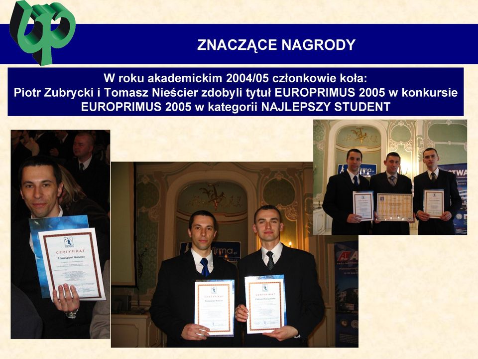 Nieścier zdobyli tytuł EUROPRIMUS 2005 w