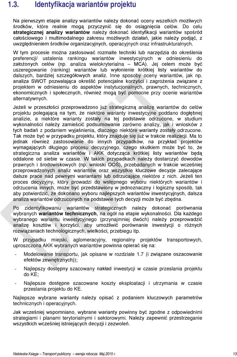 organizacyjnych, operacyjnych oraz infrastrukturalnych.