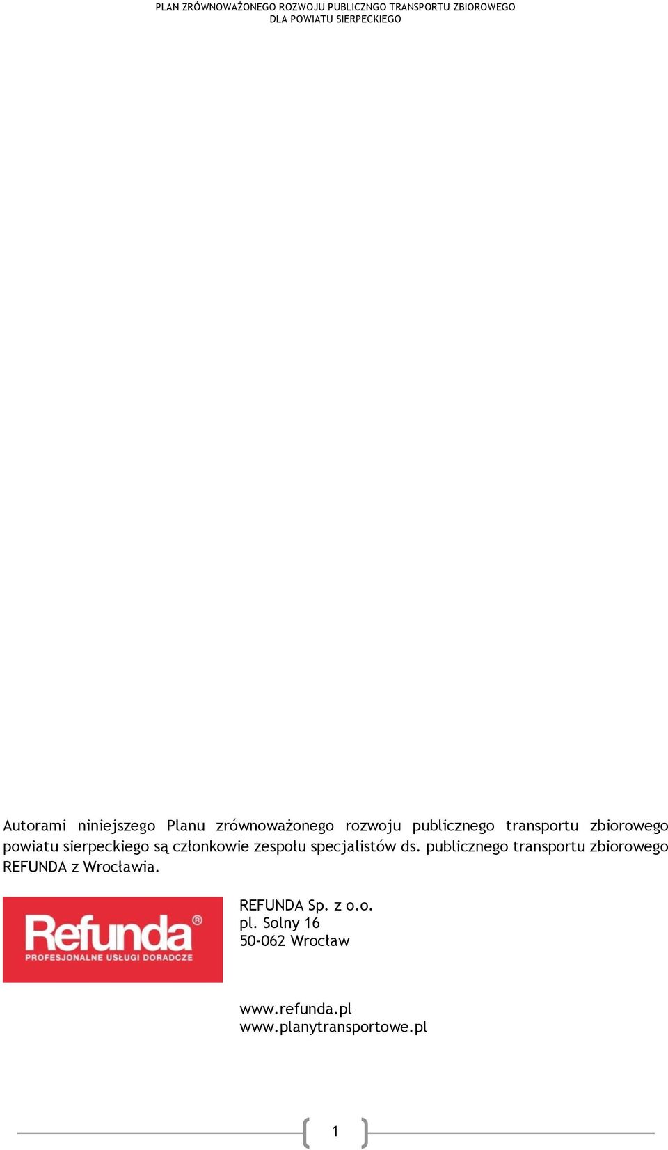 specjalistów ds. publicznego transportu zbiorowego REFUNDA z Wrocławia.