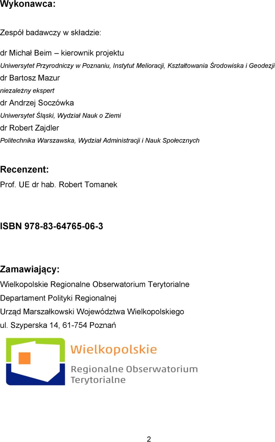 Politechnika Warszawska, Wydział Administracji i Nauk Społecznych Recenzent: Prof. UE dr hab.