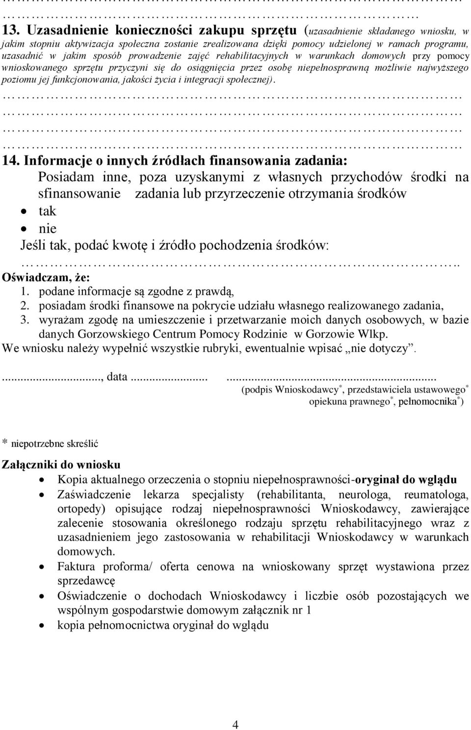 funkcjonowania, jakości życia i integracji społecznej). 14.