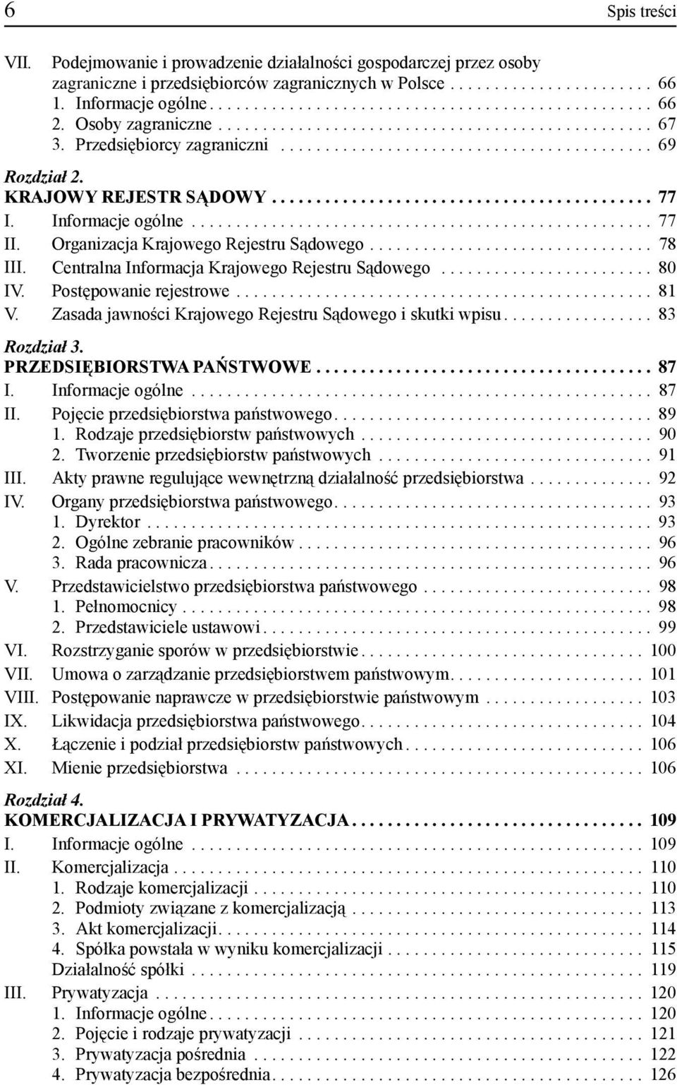 Informacje ogólne.................................................... 77 II. Organizacja Krajowego Rejestru Sądowego................................ 78 III.