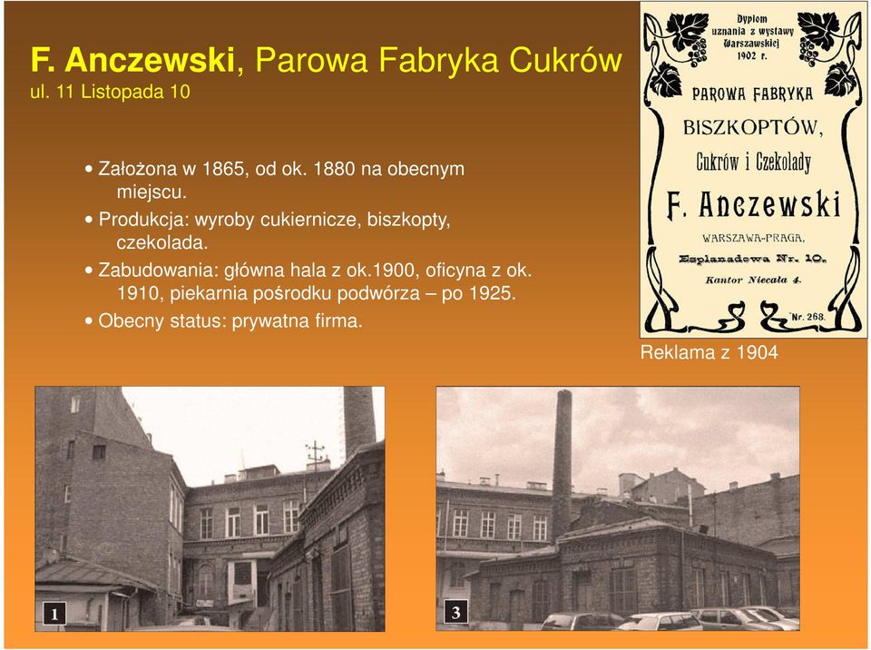 Produkcja: wyroby cukiernicze, biszkopty, czekolada.