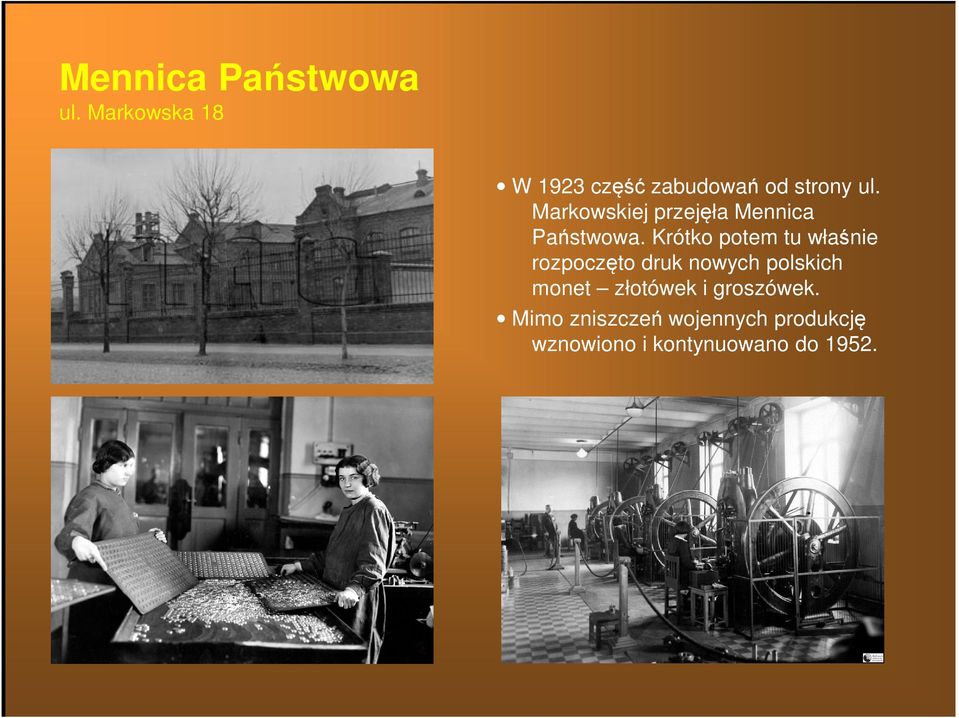 Markowskiej przejęła Mennica Państwowa.
