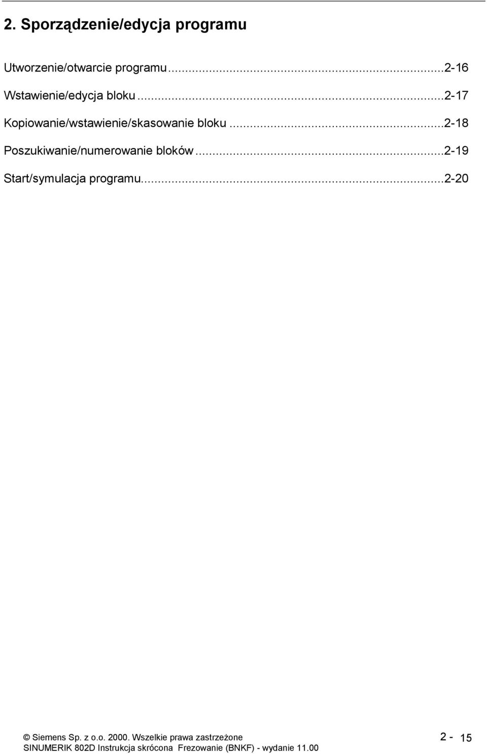 ..2-17 Kopiowanie/wstawienie/skasowanie bloku.