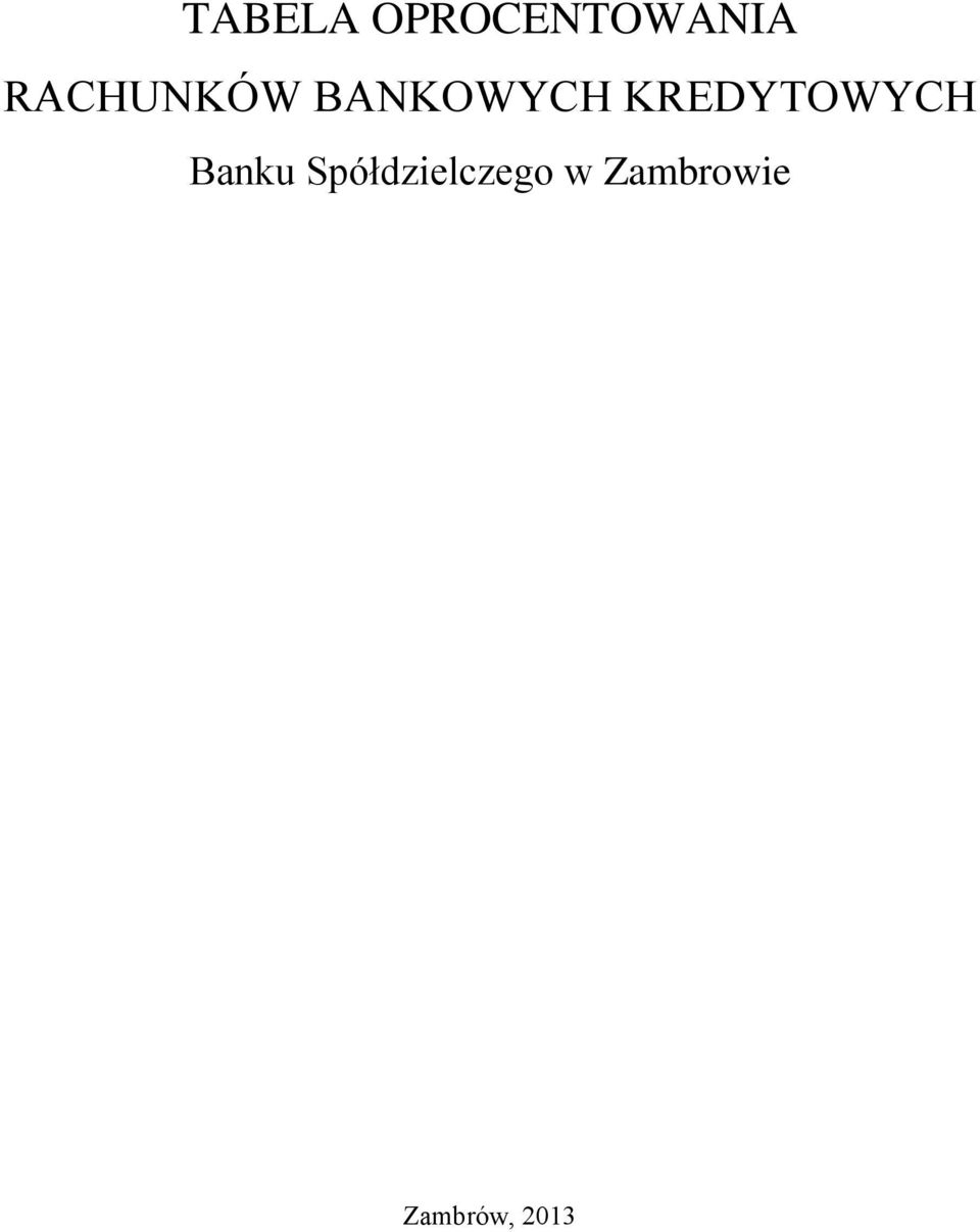 TABELA OPROCENTOWANIA RACHUNKÓW BANKOWYCH