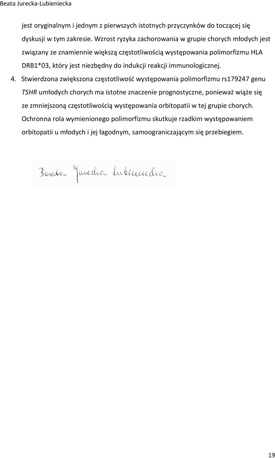 indukcji reakcji immunologicznej. 4.