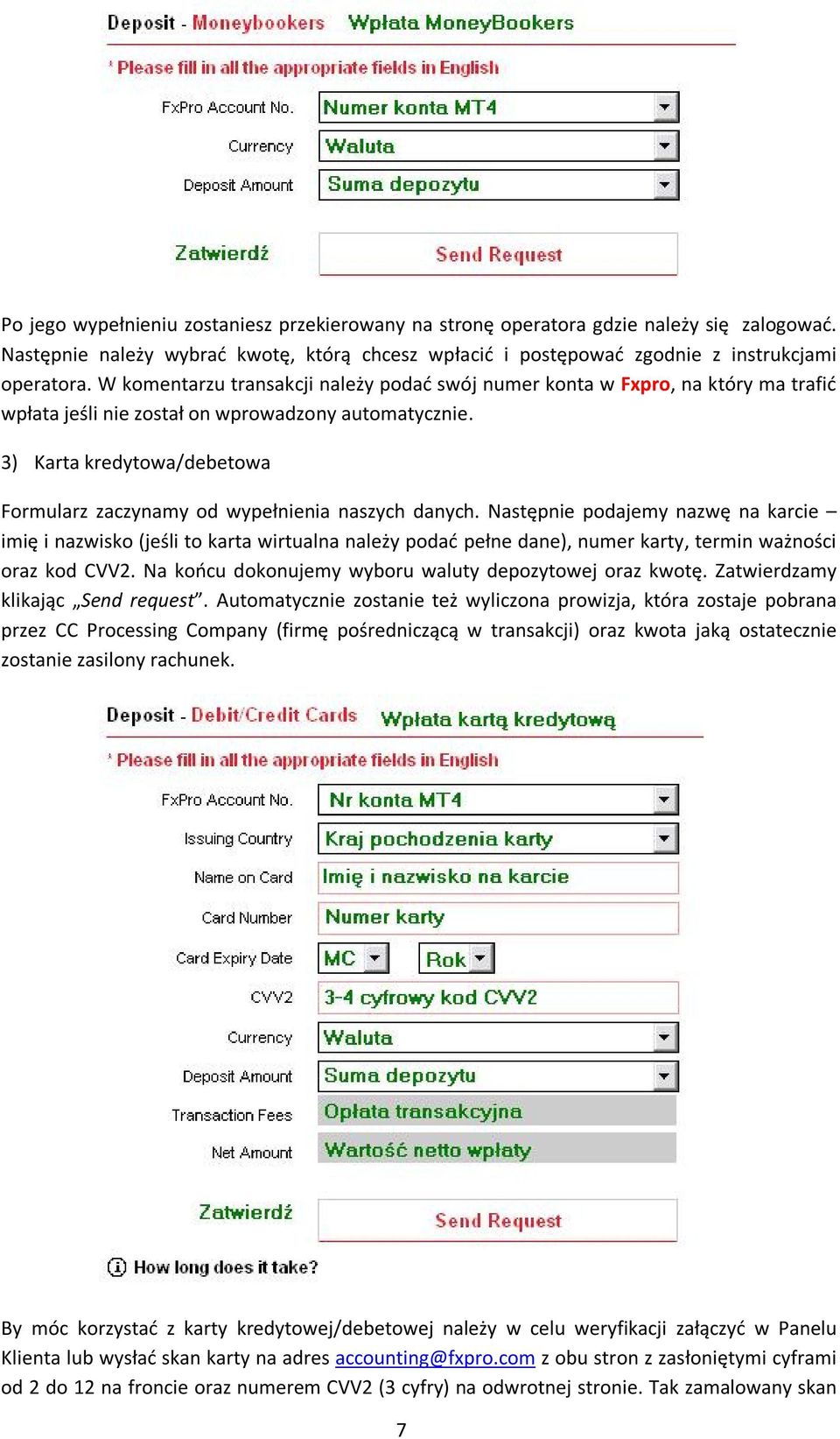 3) Karta kredytowa/debetowa Formularz zaczynamy od wypełnienia naszych danych.