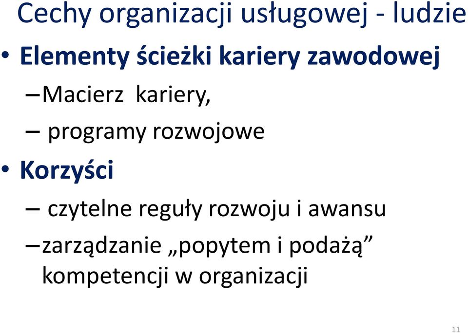 rozwojowe Korzyści czytelne reguły rozwoju i awansu