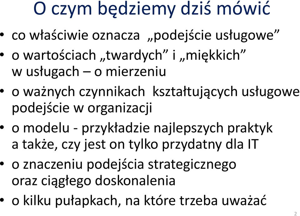 organizacji o modelu - przykładzie najlepszych praktyk a także, czy jest on tylko przydatny dla