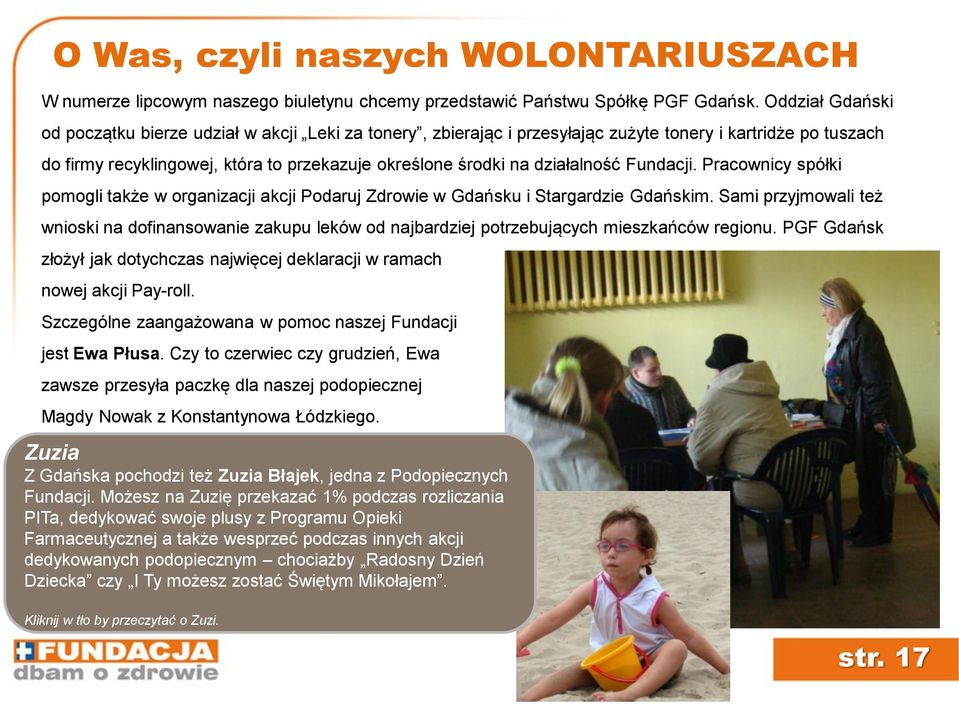 działalność Fundacji. Pracownicy spółki pomogli także w organizacji akcji Podaruj Zdrowie w Gdańsku i Stargardzie Gdańskim.