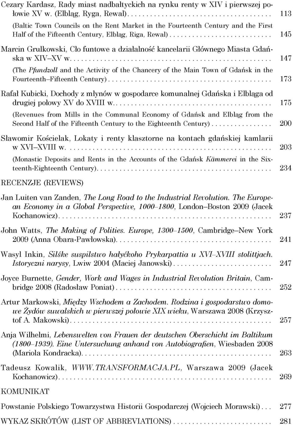 .......................... 145 Marcin Grulkowski, Cło funtowe a działalność kancelarii Głównego Miasta Gdańska w XIV XV w.