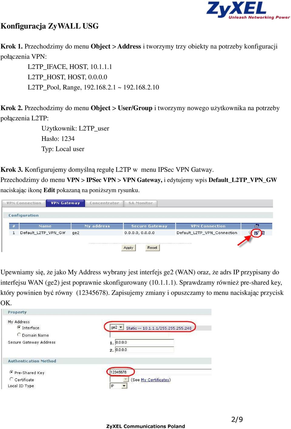 Konfigurujemy domyślną regułę L2TP w menu IPSec VPN Gatway.