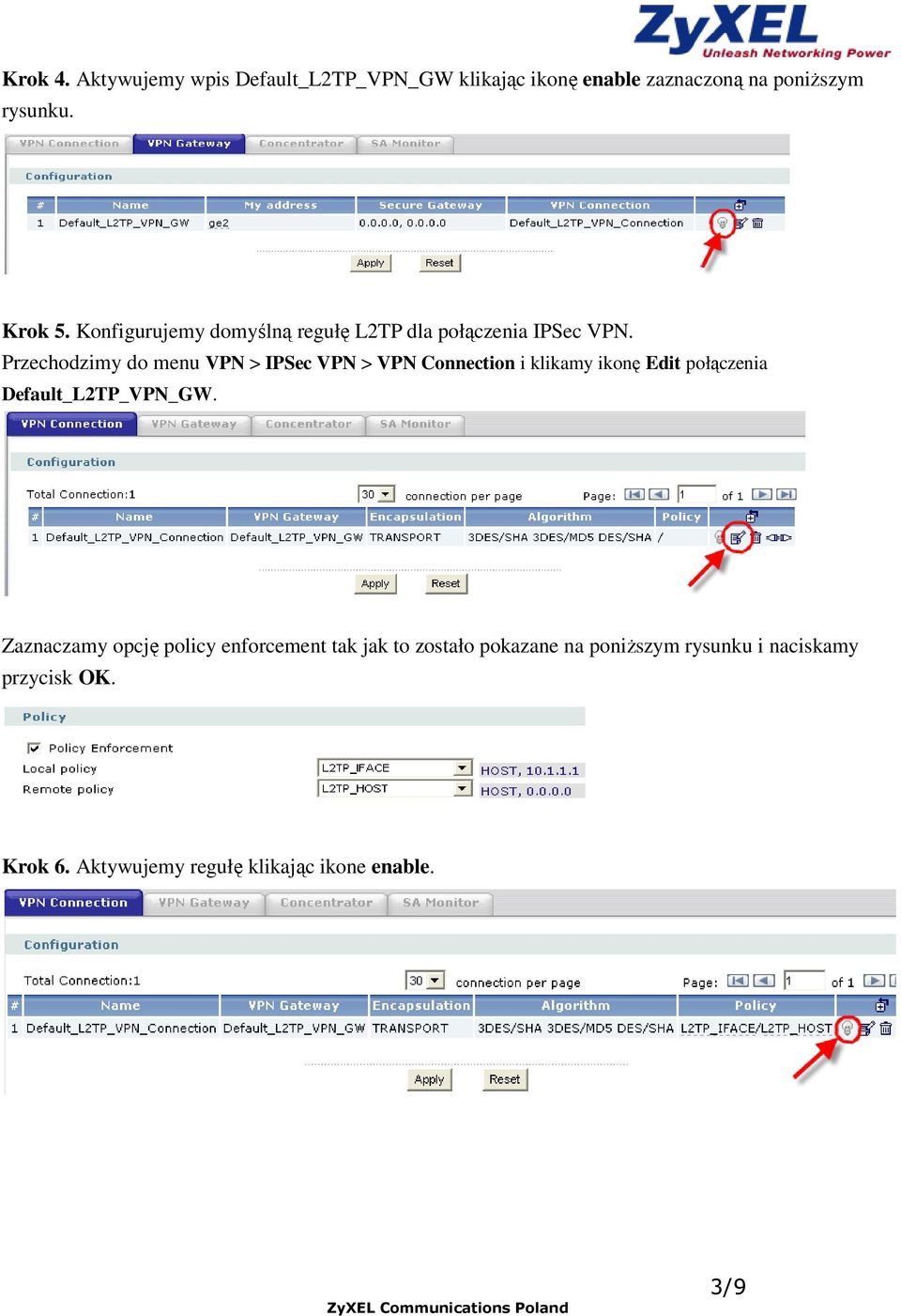 Przechodzimy do menu VPN > IPSec VPN > VPN Connection i klikamy ikonę Edit połączenia Default_L2TP_VPN_GW.