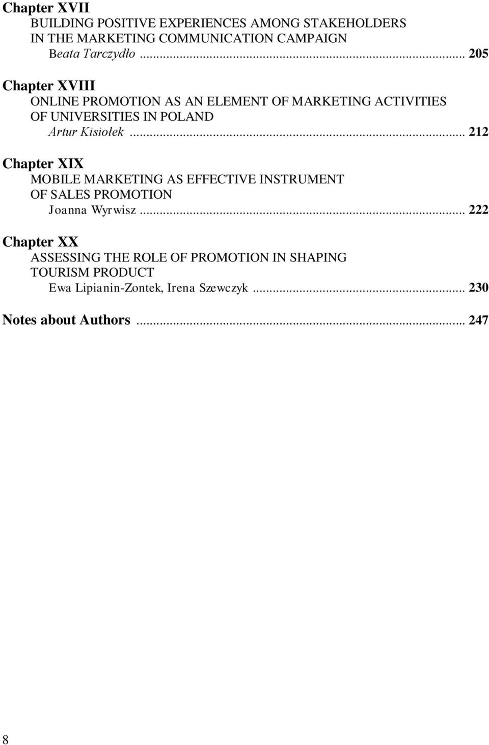 .. 212 Chapter XIX MOBILE MARKETING AS EFFECTIVE INSTRUMENT OF SALES PROMOTION Joanna Wyrwisz.