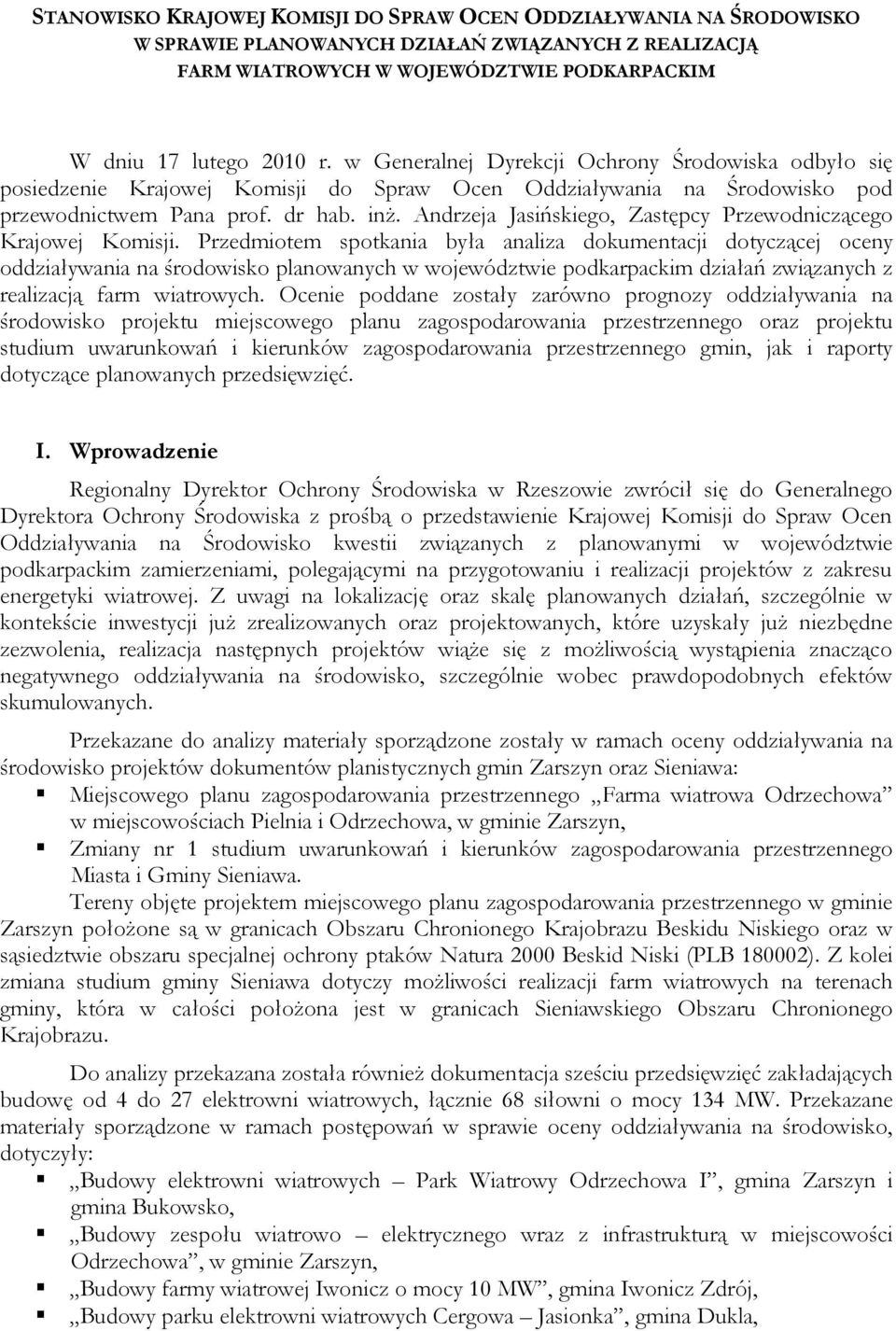 Andrzeja Jasińskiego, Zastępcy Przewodniczącego Krajowej Komisji.