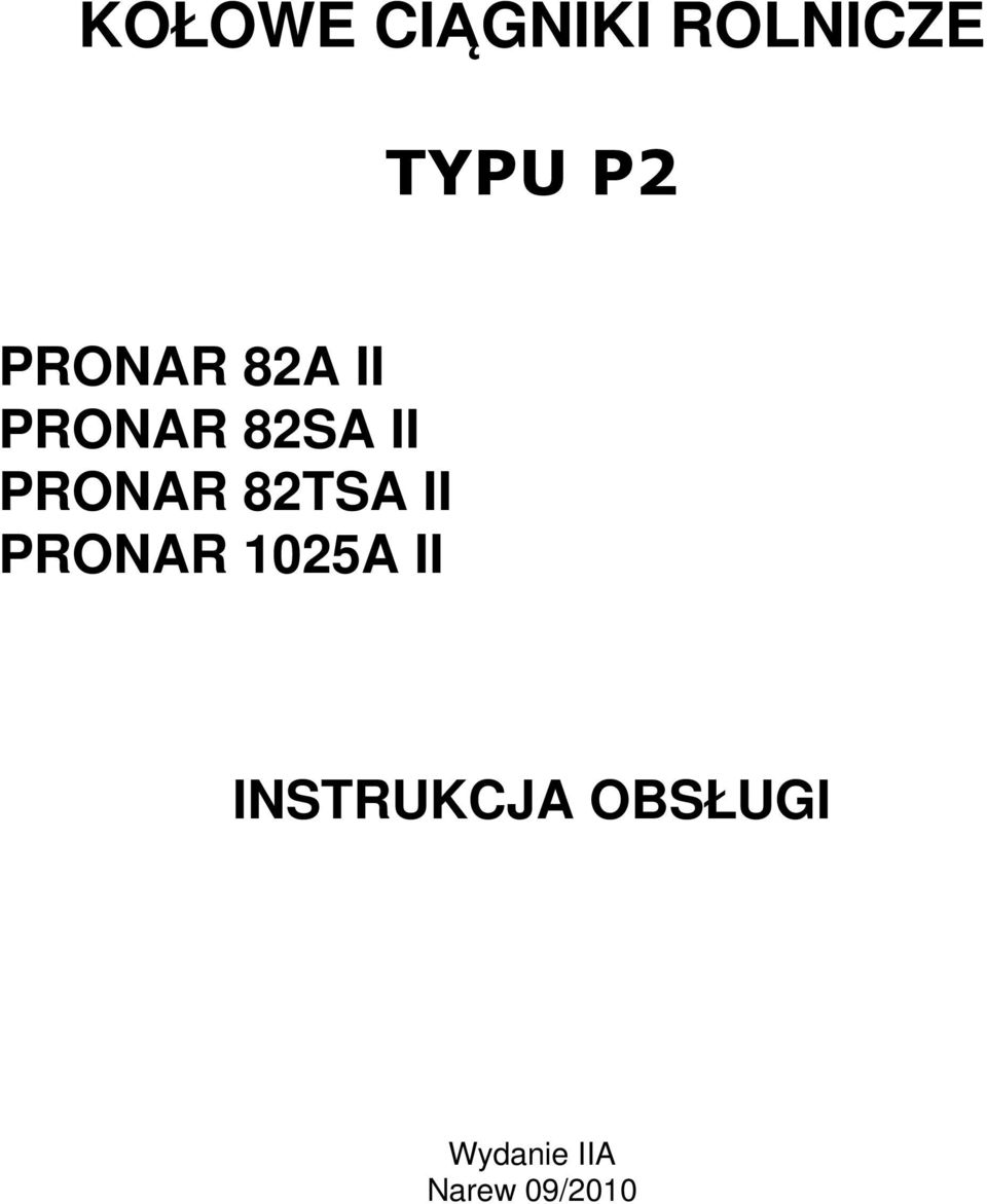 PRONAR 82TSA II PRONAR 1025A II