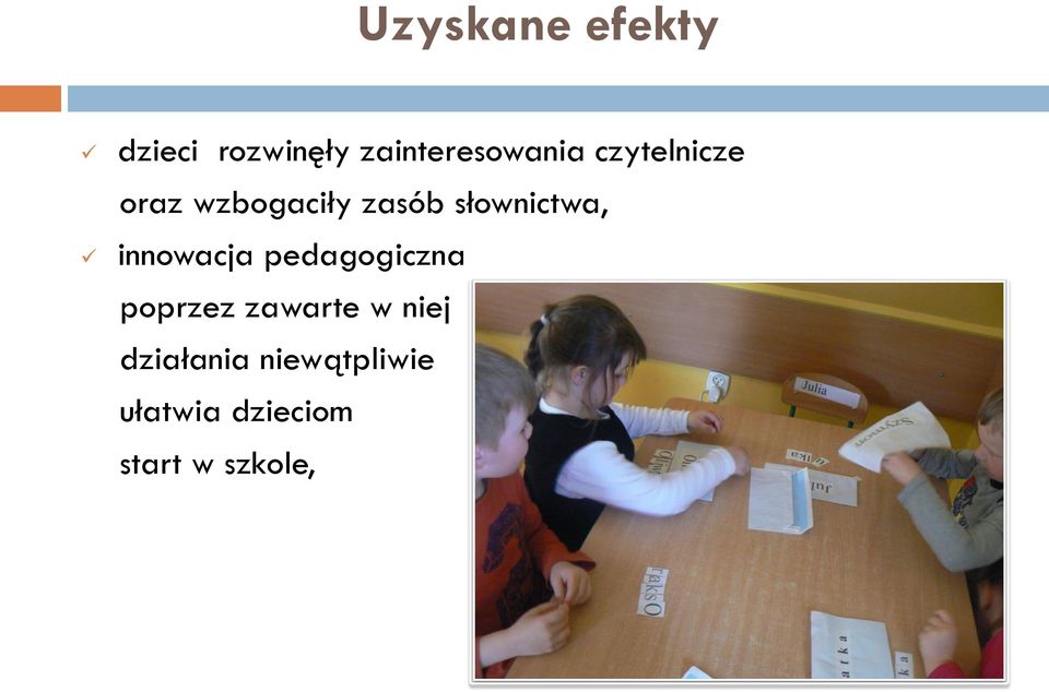 innowacja pedagogiczna poprzez zawarte w niej