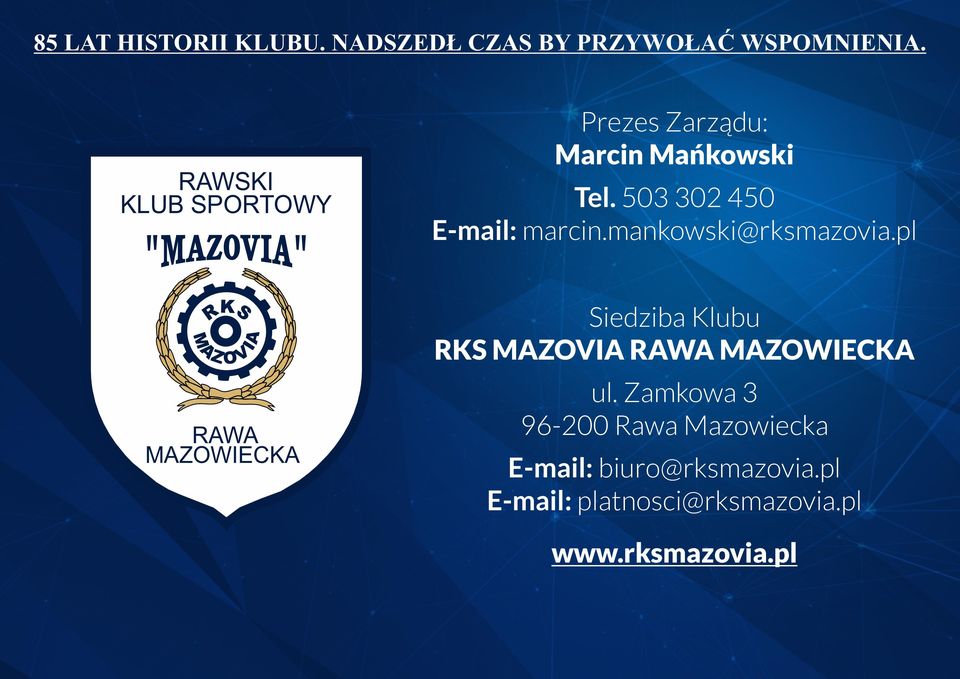 mankowski@rksmazovia.pl Siedziba Klubu RKS MAZOVIA ul.