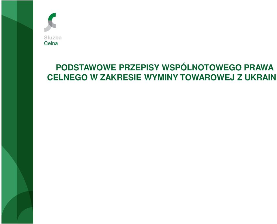 Słodziński Komisarz celny Zastępca Naczelnika Urzędu Celnego