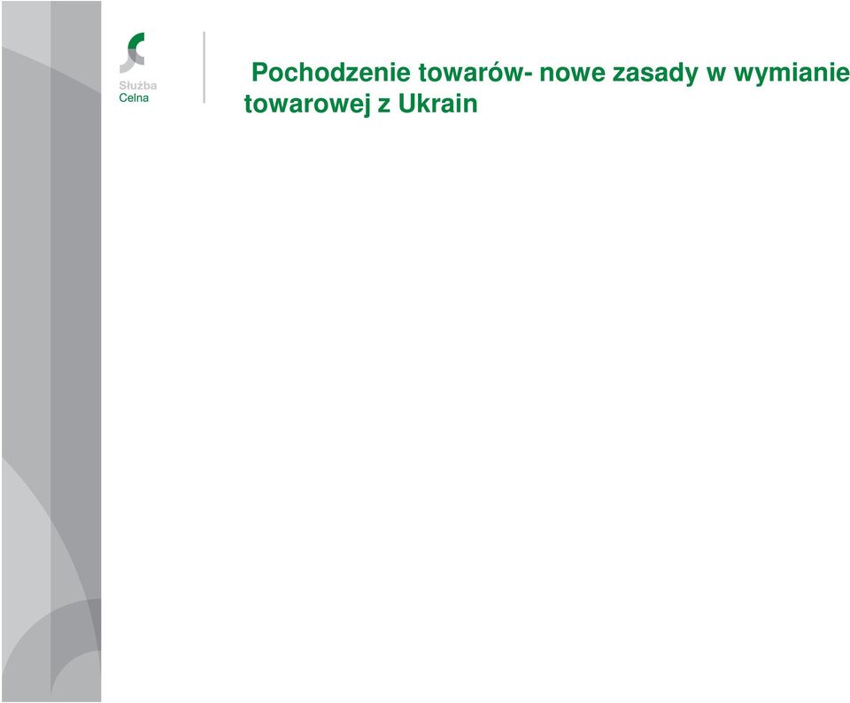 pochodzenie w eksporcie na Ukrainę.