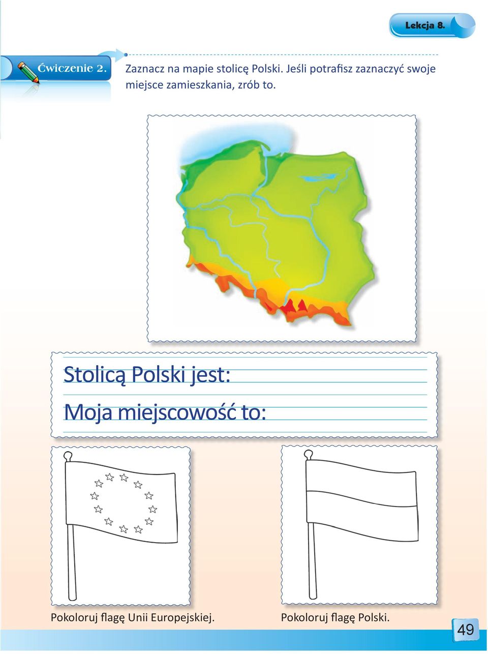 zamieszkania, zrób to.