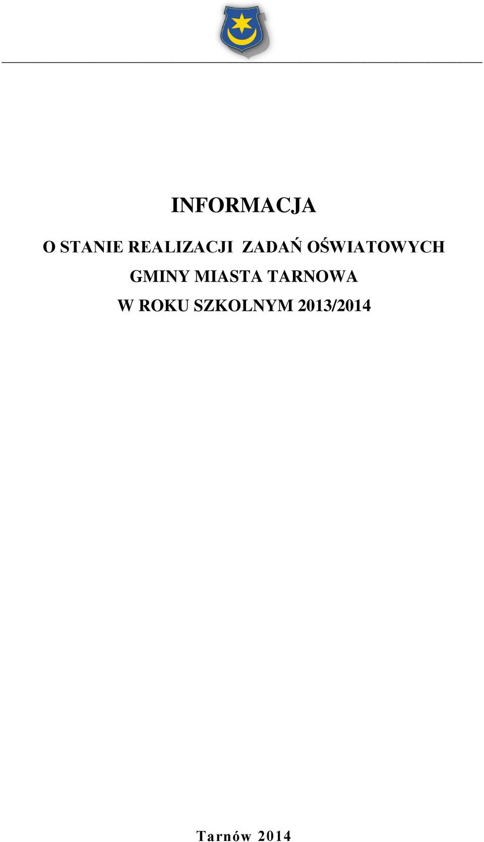 OŚWIATOWYCH GMINY MIASTA