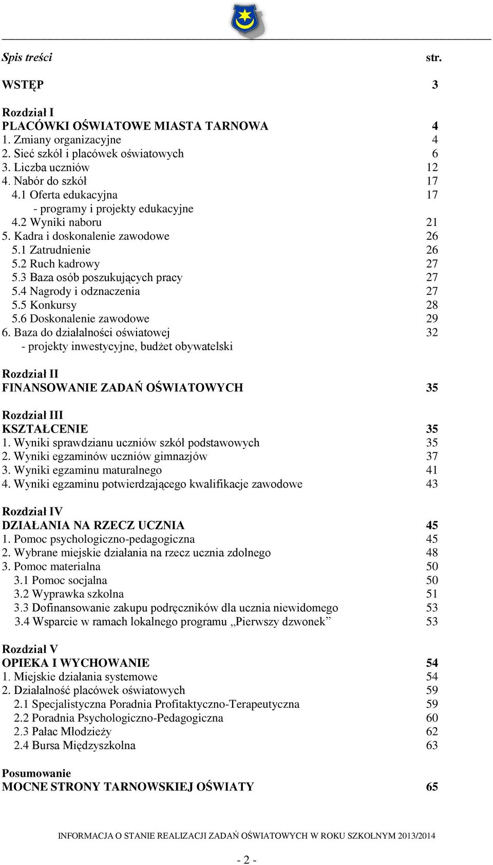 4 Nagrody i odznaczenia 27 5.5 Konkursy 28 5.6 Doskonalenie zawodowe 29 6.