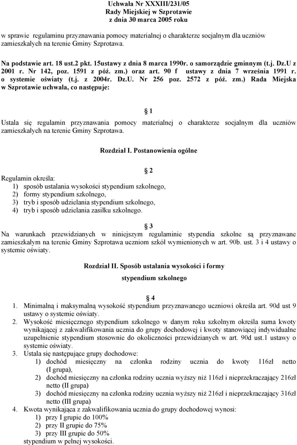 o systemie oświaty (t.j. z 2004r. Dz.U. Nr 256 poz. 2572 z póź. zm.