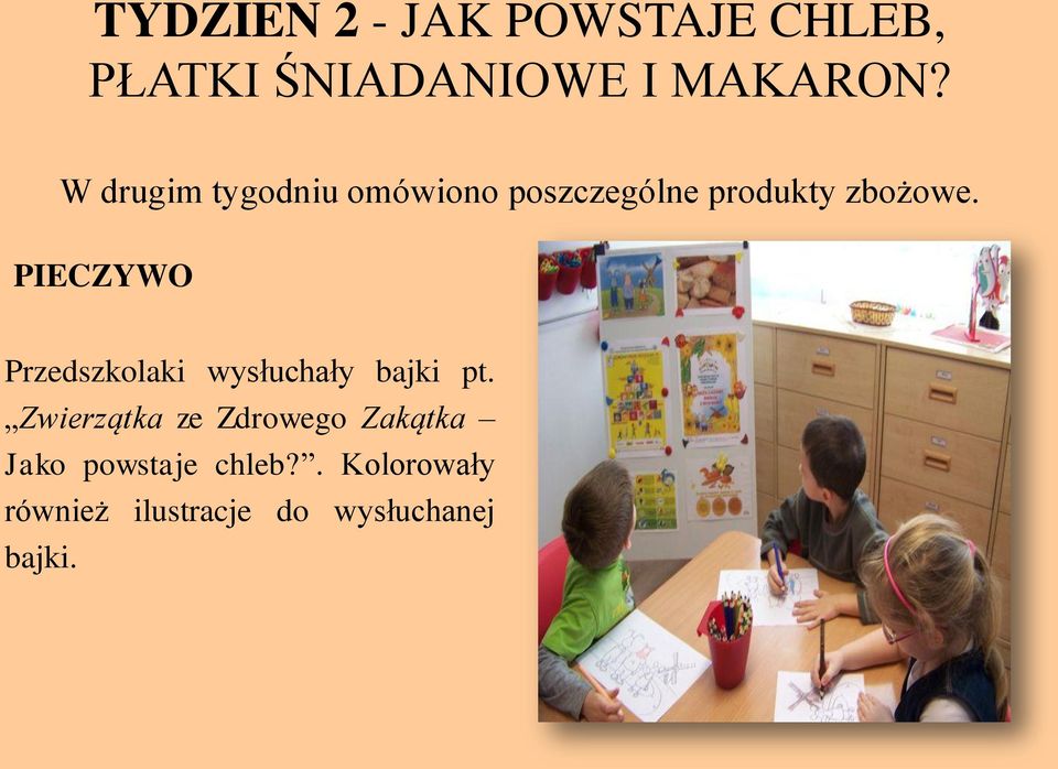 PIECZYWO Przedszkolaki wysłuchały bajki pt.