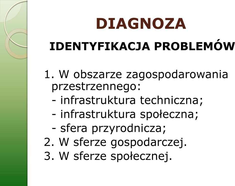 infrastruktura techniczna; - infrastruktura