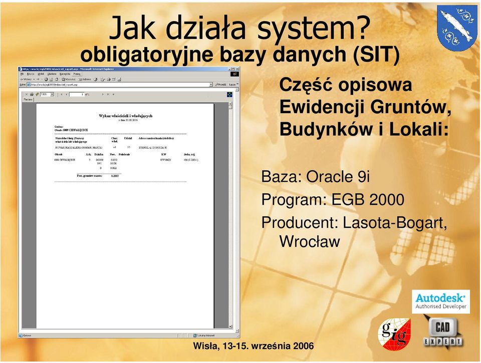 Lokali: Baza: Oracle 9i Program: EGB