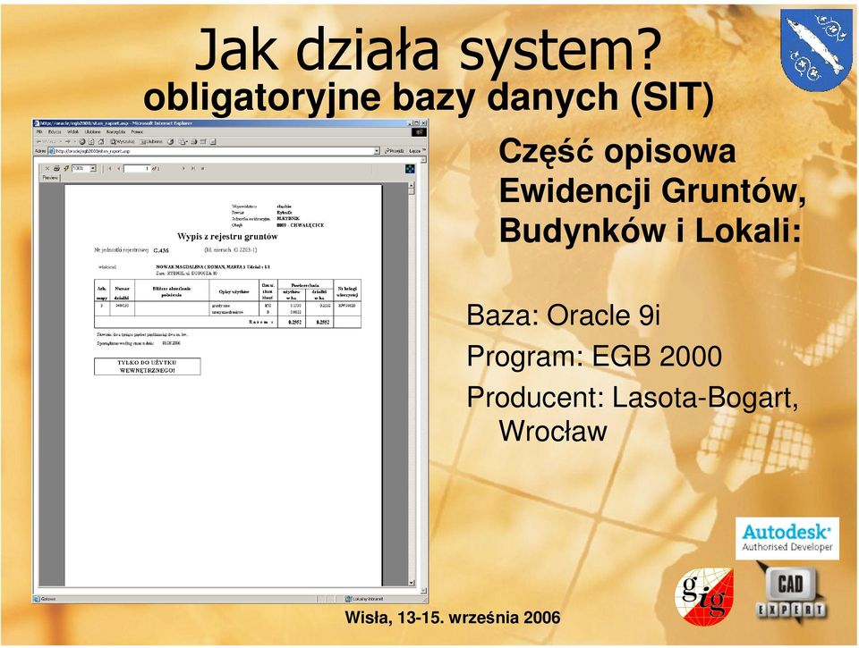 Lokali: Baza: Oracle 9i Program: EGB