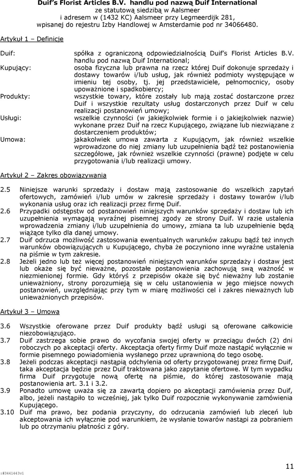 Duif: spółka z ograniczoną odpowiedzialnością Duif s Florist Articles B.V.