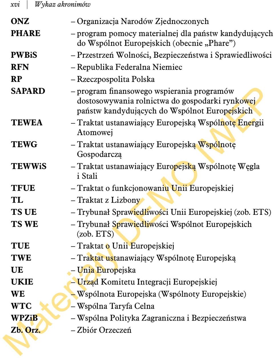 Federalna Niemiec Rzeczpospolita Polska program finansowego wspierania programów dostosowywania rolnictwa do gospodarki rynkowej państw kandydujących do Wspólnot Europejskich Traktat ustanawiający