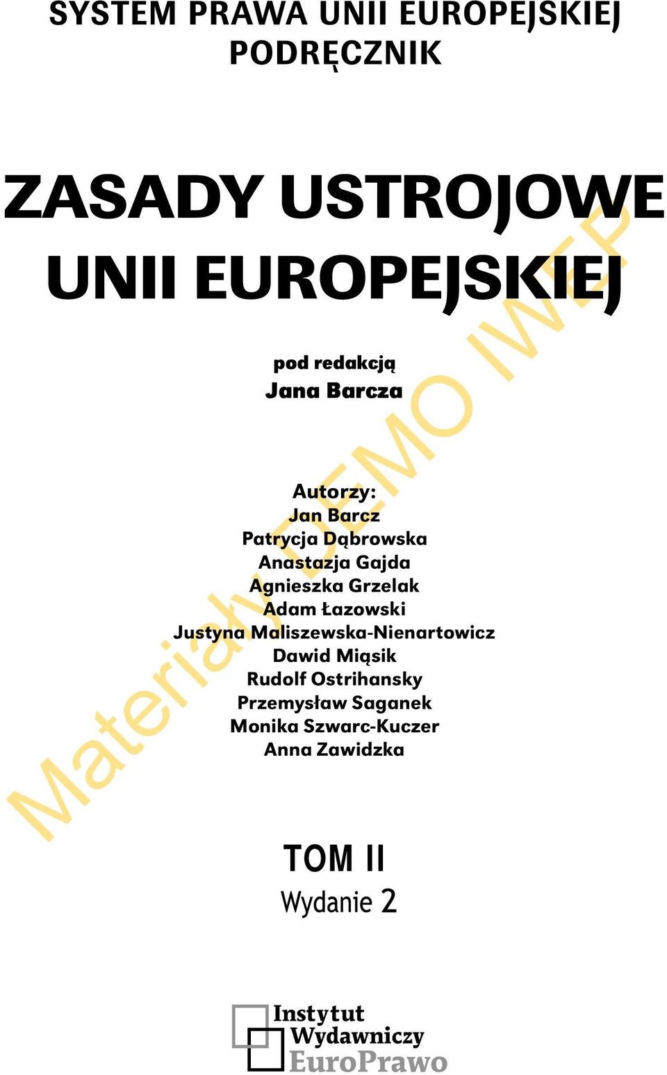 Grzelak Adam Łazowski Justyna Maliszewska-Nienartowicz Dawid Miąsik
