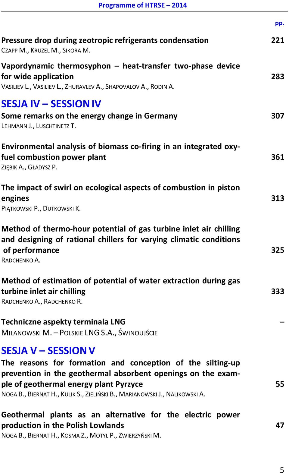 Environmental analysis of biomass co-firing in an integrated oxyfuel combustion power plant 361 ZIĘBIK A., GŁADYSZ P.
