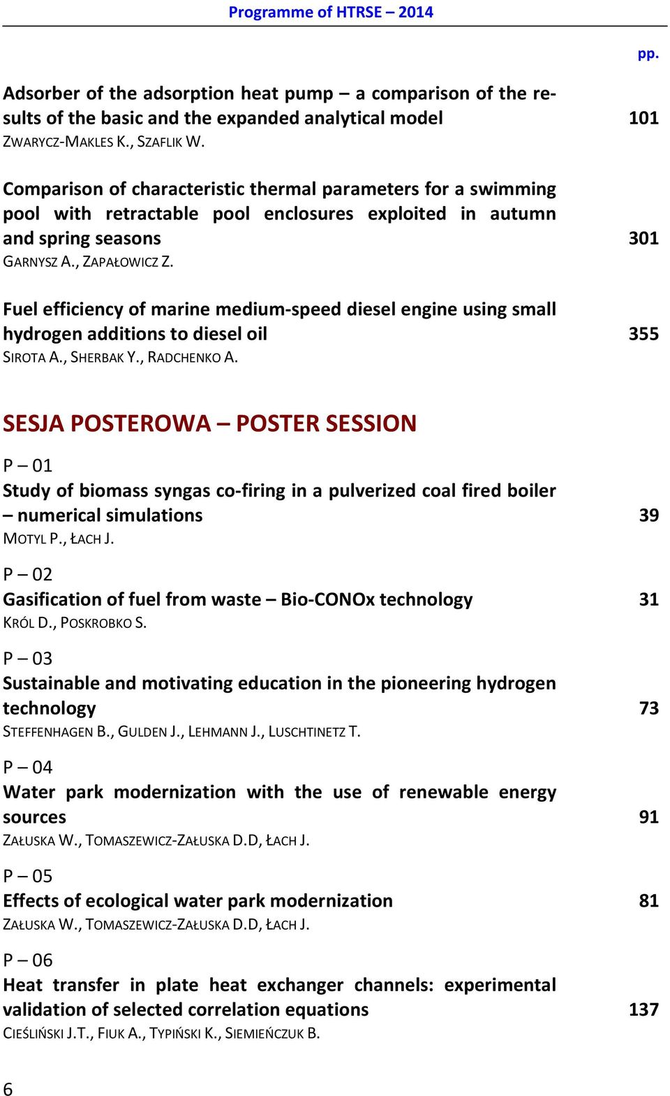 Fuel efficiency of marine medium-speed diesel engine using small hydrogen additions to diesel oil 355 SIROTA A., SHERBAK Y., RADCHENKO A.