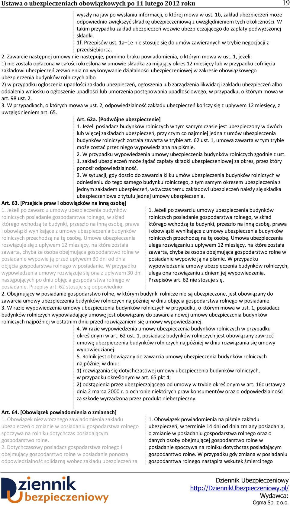 Zawarcie następnej umowy nie następuje, pomimo braku powiadomienia, o którym mowa w ust.