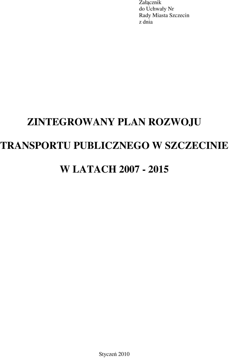 ROZWOJU TRANSPORTU PUBLICZNEGO W