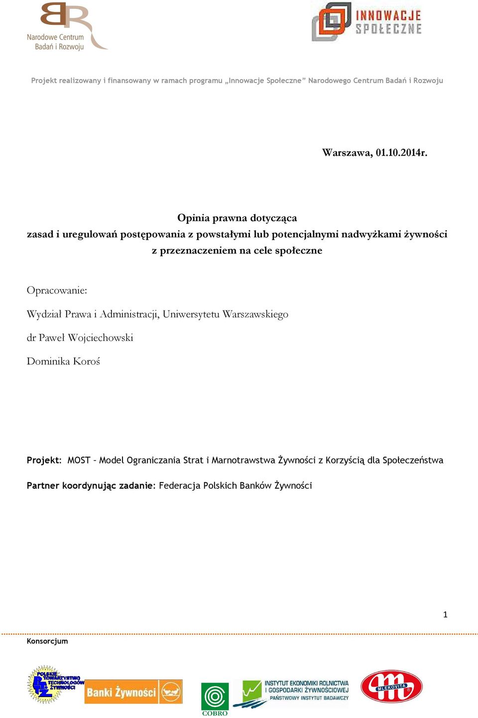 przeznaczeniem na cele społeczne Opracowanie: Wydział Prawa i Administracji, Uniwersytetu Warszawskiego dr
