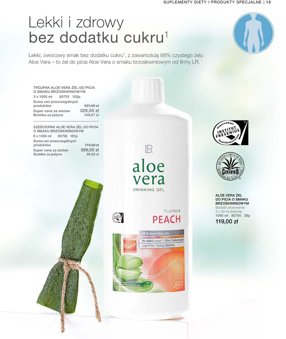 TRÓJPAK ALOE VERA ŻEL DO PICIA O SMAKU BRZOSKWINIOWYM 3 x 1000 ml 80753 102p Suma cen poszczególnych produktów 357,00 zł Super cena za zestaw 329,00 zł Butelka za jedyne