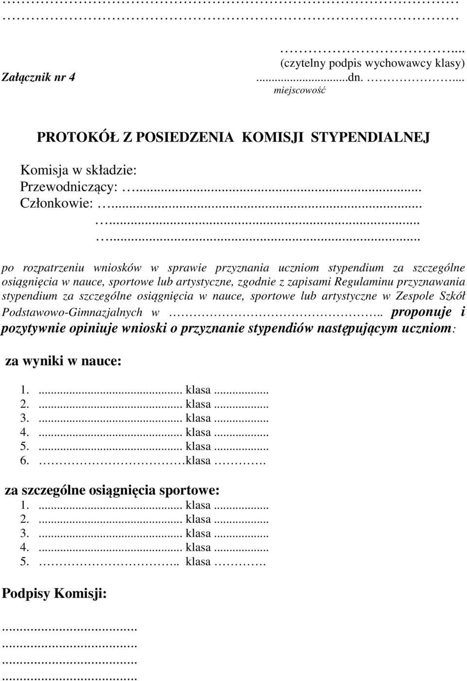 szczególne osiągnięcia w nauce, sportowe lub artystyczne w Zespole Szkół Podstawowo-Gimnazjalnych w.