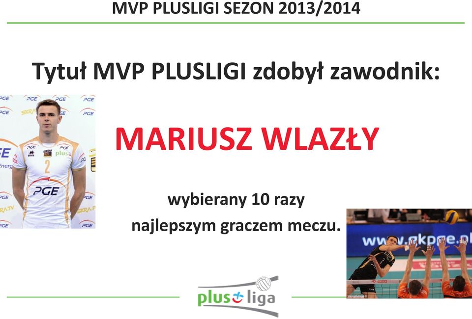 zawodnik: MARIUSZ WLAZŁY