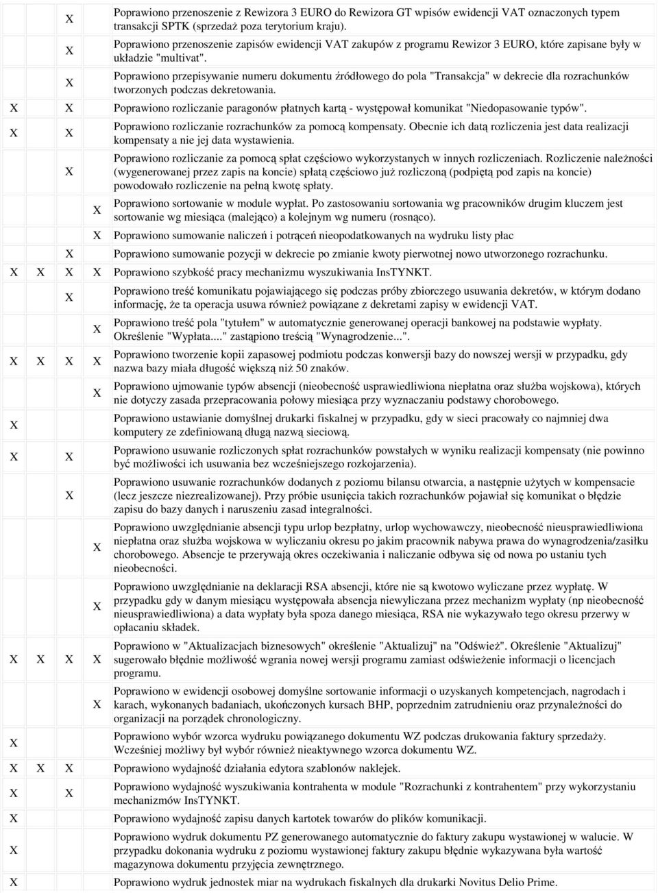 Poprawiono przepisywanie numeru dokumentu źródłowego do pola "Transakcja" w dekrecie dla rozrachunków tworzonych podczas dekretowania.