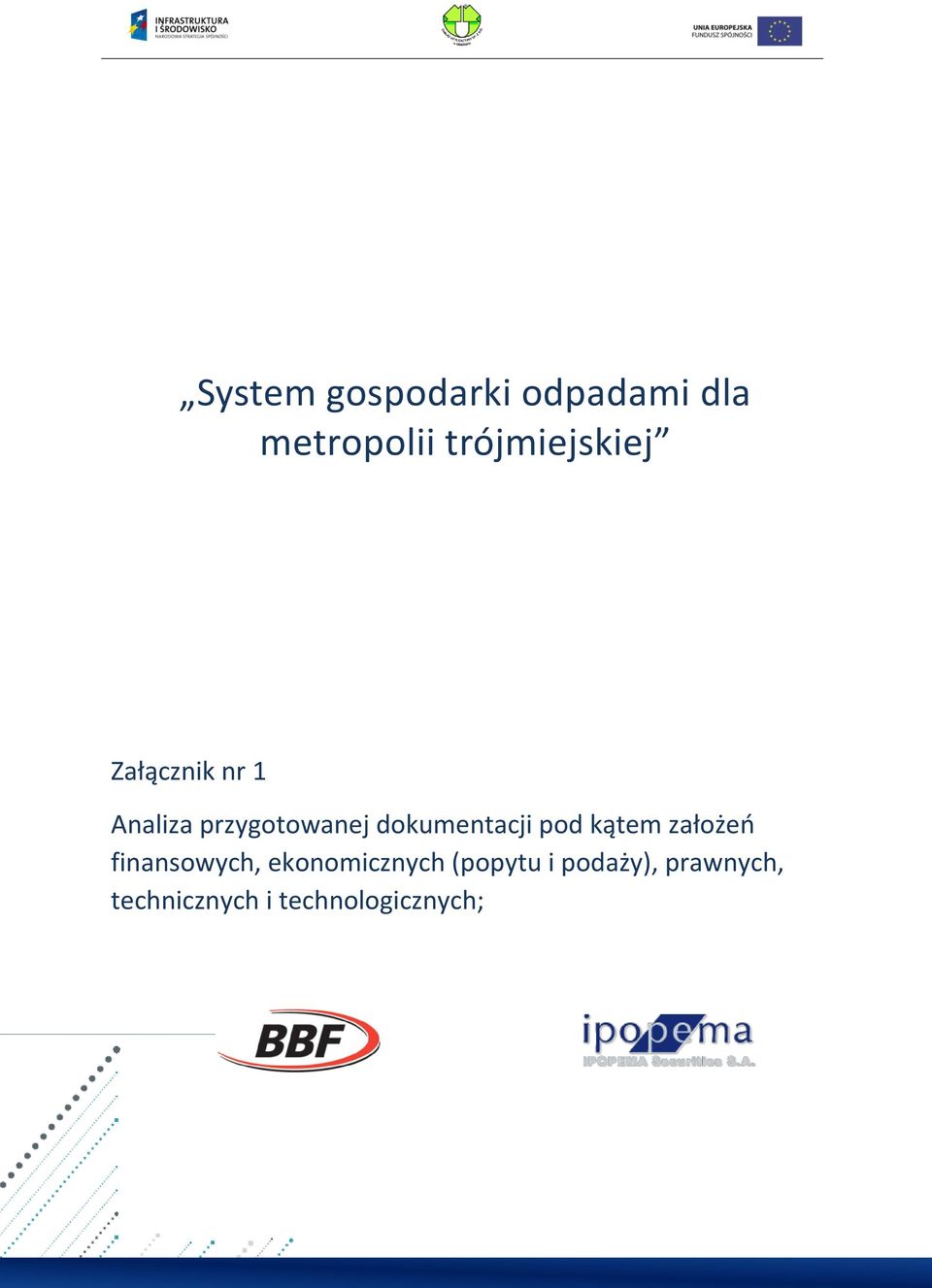 dokumentacji pod kątem założeń finansowych,