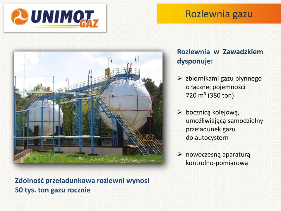 umożliwiającą samodzielny przeładunek gazu do autocystern nowoczesną