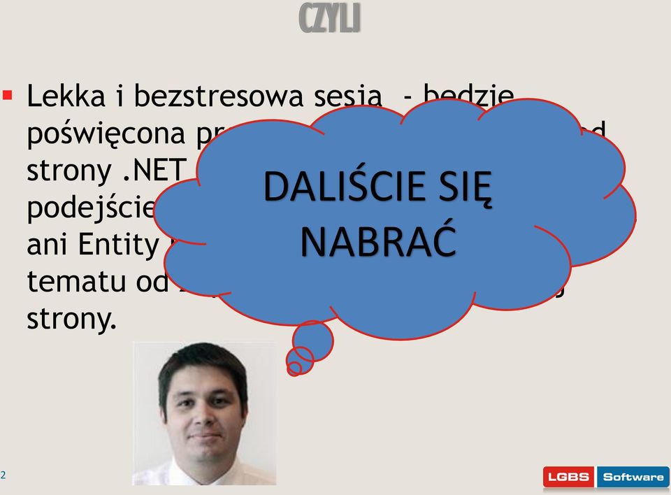 net i możliwościom, DALIŚCIE jakie SIĘ to podejście oferuje.