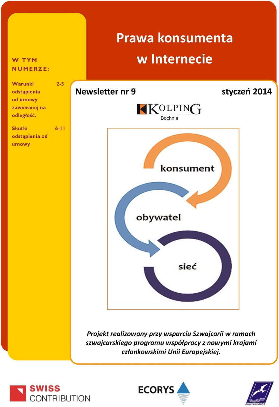 Skutki odstąpienia od umowy 2-5 6-11 Newsletter nr 9 styczeń 2014 Projekt